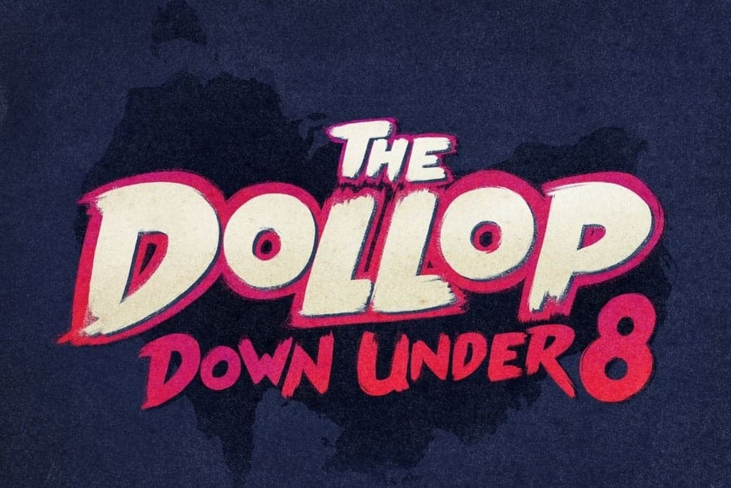 The Dollop - Down Under 8 poster