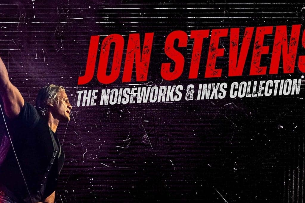 JON STEVENS - The Noiseworks & INXS Collection '26